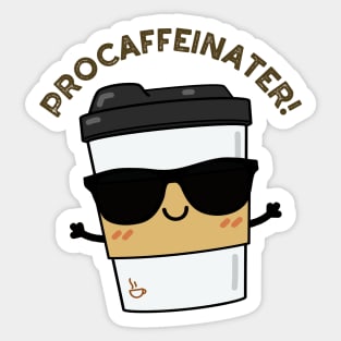 Procaffeinater Funny Caffeine Coffee Pun Sticker